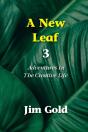 A New Leaf 3: Adventures In The Creative - Preview