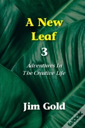 A New Leaf 3: Adventures In The Creative