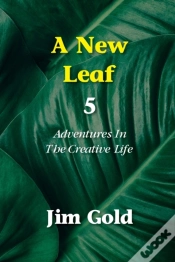 Capa do artigo A New Leaf 5: Adventures In The Creative