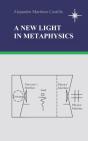 A New Light In Metaphysics - Preview