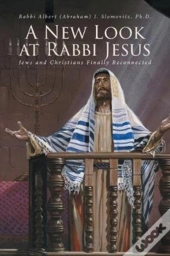 A New Look At Rabbi Jesus