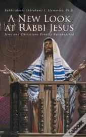 A New Look At Rabbi Jesus