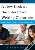 A New Look At The Interactive Writing Classroom