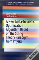 A New Meta-Heuristic Optimization Algorithm Based On The String Theory Paradigm From Physics