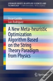 Capa do artigo A New Meta-Heuristic Optimization Algorithm Based On The String Theory Paradigm From Physics