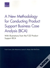 A New Methodology For Conducting Product Support Business Case Analysis (Bca)