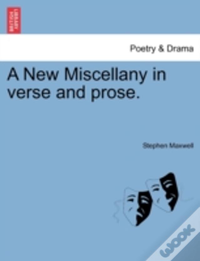 A New Miscellany In Verse And Prose.