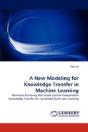 A New Modeling For Knowledge Transfer In Machine Learning - Preview