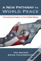 A New Pathway To World Peace