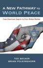 A New Pathway To World Peace - Preview