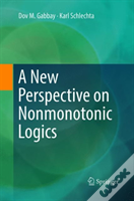 A New Perspective On Nonmonotonic Logics