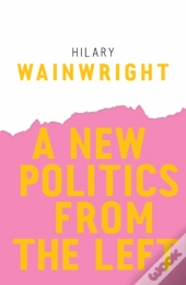 A New Politics From The Left