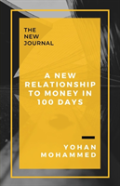 A New Relationship To Money In 100 Days