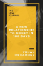 A New Relationship To Money In 100 Days - Preview