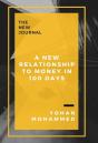 A New Relationship To Money In 100 Days - Preview