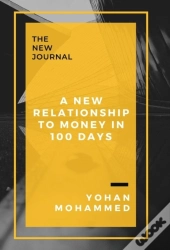 A New Relationship To Money In 100 Days