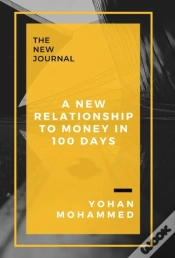 Capa do artigo A New Relationship To Money In 100 Days