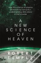 A New Science Of Heaven