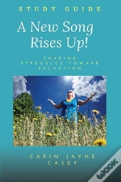 A New Song Rises Up! Study Guide