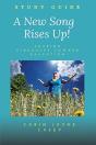 A New Song Rises Up! Study Guide - Preview