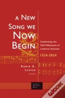 A New Song We Now Begin