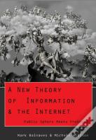 A New Theory Of Information & The Internet