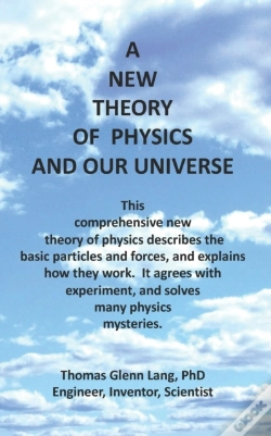 Capa do artigo A New Theory Of Physics And Our Universe