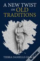 A New Twist On Old Traditions