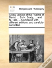 Capa do artigo A New Version Of The Psalms Of David, ... By N. Brady, ... And N. Tate, ... Compared With Different Editions, And Carefully Corrected.