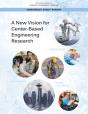 A New Vision For Center-Based Engineering Research - Preview