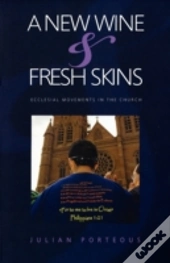 A New Wine & Fresh Wineskins
