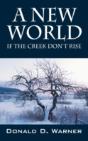 A New World:  If The Creek Don'T Rise - Preview