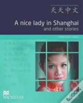 A Nice Lady In Shanghai And Other Stories
