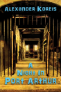 A Night In Port Arthur - Preview