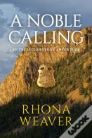 A Noble Calling