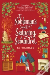 A Nobleman'S Guide To Seducing A Scoundrel