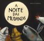 A Noite Das Mudanzas - Preview