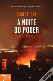 Capa do artigo A Noite Do Poder - A Traição Ao Médio Oriente