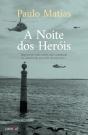A Noite dos Heróis - Preview