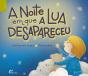 A Noite em que a Lua Desapareceu - Preview
