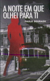 A Noite em que Olhei para Ti