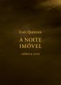 A Noite Imóvel - Preview