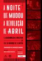 A Noite que Mudou a Revolução de Abril - Preview