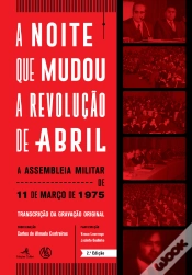 Capa do artigo A Noite que Mudou a Revolução de Abril