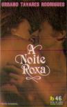 A Noite Roxa