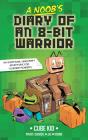 A Noob'S Diary Of An 8-Bit Warrior - Preview