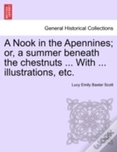A Nook In The Apennines; Or, A Summer Be