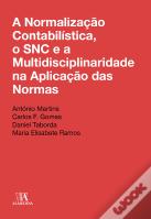 A Normalização Contabilística, o SNC e a Multidisciplinaridade na Aplicação das Normas
