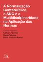 A Normalização Contabilística, o SNC e a Multidisciplinaridade na Aplicação das Normas - Preview