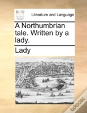 Capa do artigo A Northumbrian Tale. Written By A Lady.
